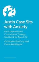 Justin Case Sits With Anxiety