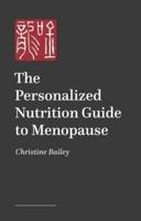 The Personalized Nutrition Guide to Menopause