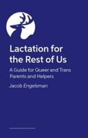 Lactation for the Rest of Us