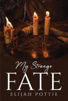 My Strange Fate