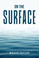 ON THE SURFACE
