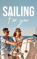 Sailing for You