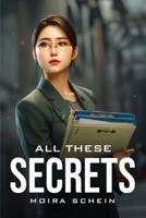 All these secrets