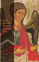 How Divine Images Became Art