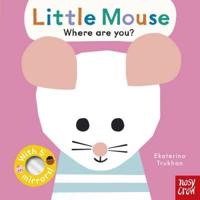 Little Mouse, Where Are You?