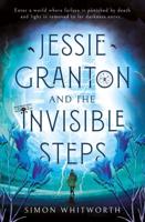 Jessie Granton and the Invisible Steps
