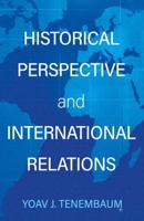 Historical Perspective and International Relations