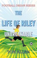 The Life of Riley - Unbreakable