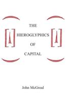 The Hieroglyphics of Capital