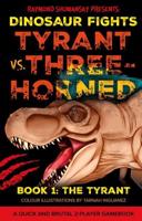 Tyrant Vs. Three-Horned