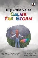 Big Little Voice Calms the Storm