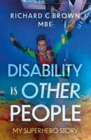 Disability Is Other People