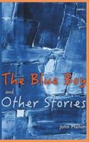 The Blue Boy And Other Stories
