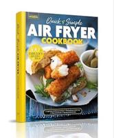 Quick & Simple Air Fryer Cookbook