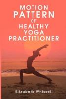 Motion Pattern of Healthy Yoga Practitioner