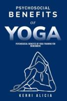 Psychosocial Benefits of Yoga Training for Newcomers