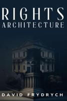 Rights Architecture