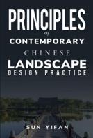 Principles of Contemporary Chinese Landscape Design Practice