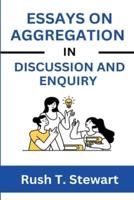 Essay on Aggregation in Discussion and Inquiry