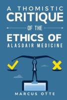 A Thomistic Critique of the Ethics of Alasdair MacIntyre