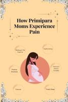How Primipara Moms Experience Pain