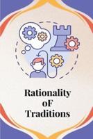 Rationality of Traditions