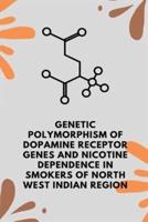 Genetic Polymorphism of Dopamine Receptor Genes and Nicotine Dependence in Smokers