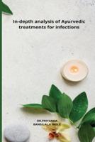 In-Depth Analysis of Ayurvedic Treatments for Infections