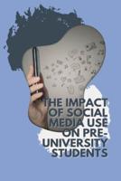 The Impact of Social Media Use on Pre-University Students' Mental Health and Academic Achievement