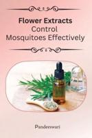 Flower Extracts Control Mosquitoes Effectively