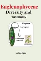 Euglenophyceae Diversity and Taxonomy