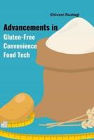 Advancements in Gluten-Free Convenience Food Tech