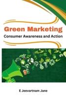 Green Marketing Consumer Awareness and Action