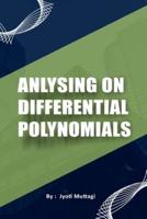 Analysing on Differential Polynomials
