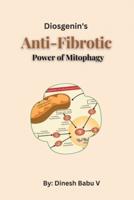 Diosgenin's Anti-Fibrotic Power of Mitophagy