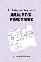 Exploring and Analysis of Analytic Functions