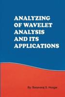 Analyzing of WAVELET AND ITS Applications