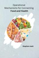 Operational Mechanisms for Connecting Food and Health