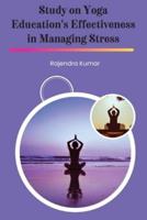 Study on Yoga Education's Effectiveness in Managing Stress