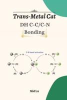 Trans-Metal Cat DH C-C/C-N Bonding