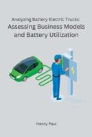 Analyzing Battery Electric Trucks