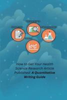 How to Get Your Health Science Research Article Published