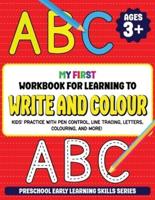 My First Workbook for Learning to Write and Colour