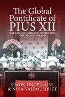 The Global Pontificate of Pius XII