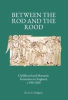Between the Rod and the Rood