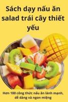 Sách Dạy Nấu Ăn Salad Trái Cây Thiết Yếu
