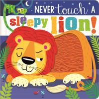 Never Touch a Sleepy Lion!