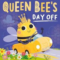 Queen Bee's Day Off