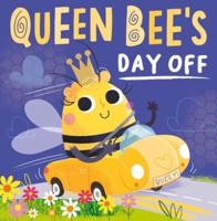 Queen Bee's Day Off