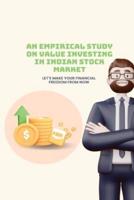 An Empirical Study on Value Investing in Indian Stock Market